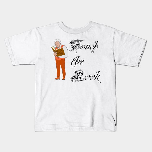 Touch the Book Kids T-Shirt by trainedspade